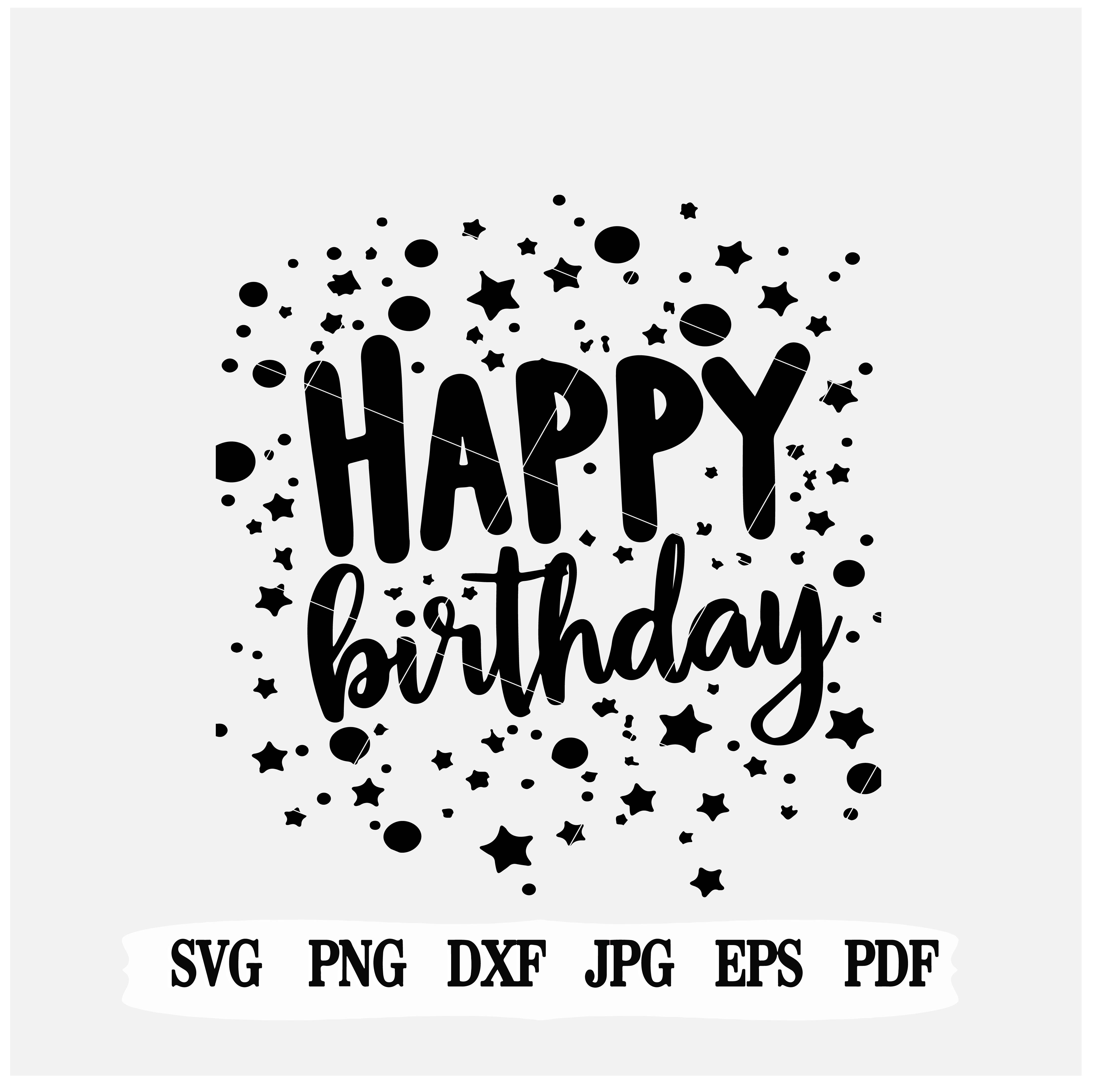 Happy Birthday SVG: T-Shirt Design, Birthday Celebration, Birthday Girl, It's My Birthday, Cut Files, SVG, PNG, Instant Download